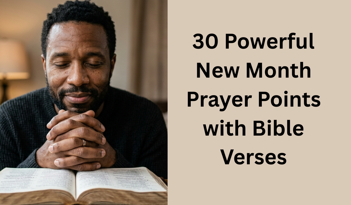 30 Powerful New Month Prayer Points with Bible Verses (2026)
