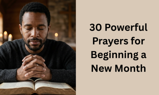 30 Powerful Prayers for Beginning a New Month