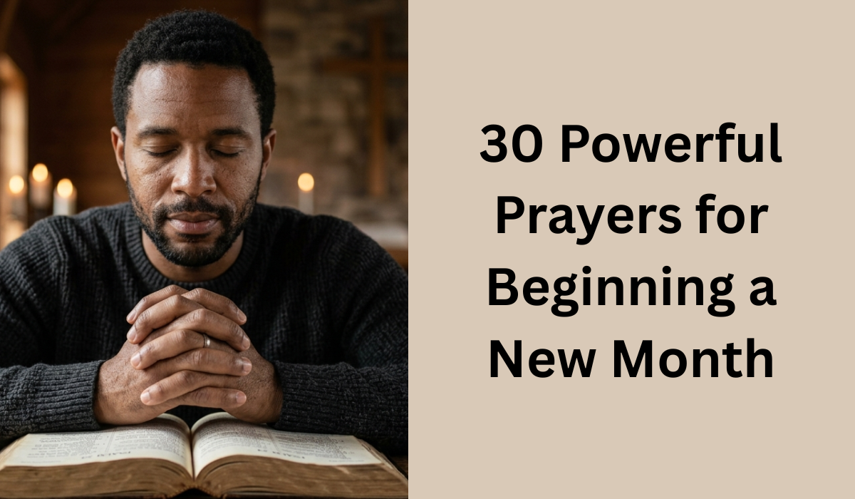 30 Powerful Prayers for Beginning a New Month 2026