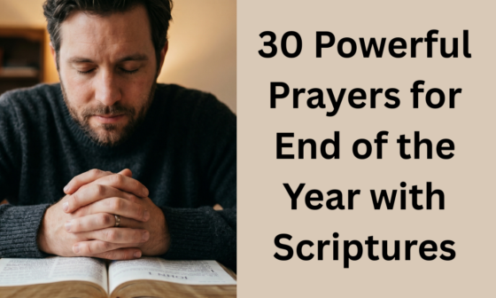 30 Powerful Prayers for End of the Year with Scriptures