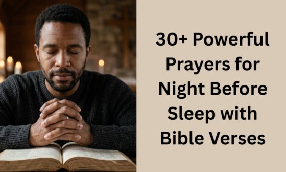 30+ Powerful Prayers for Night Before Sleep with Bible Verses