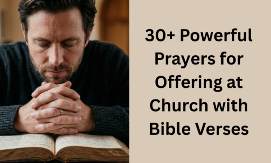 30+ Powerful Prayers for Offering at Church with Bible Verses