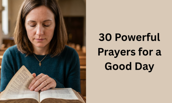 30 Powerful Prayers for a Good Day