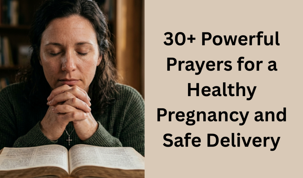 30+ Powerful Prayers for a Healthy Pregnancy and Safe Delivery