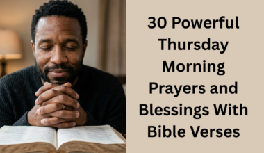 30 Powerful Thursday Morning Prayers and Blessings With Bible Verses