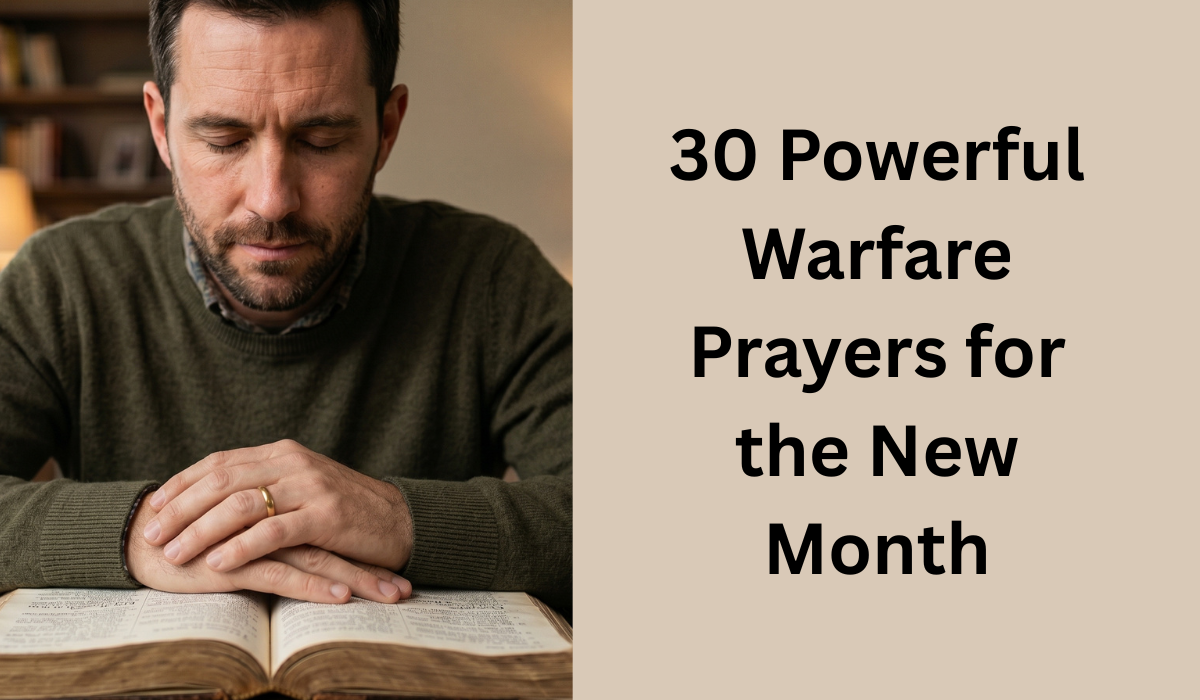 30 Powerful Warfare Prayers for the New Month (2026)