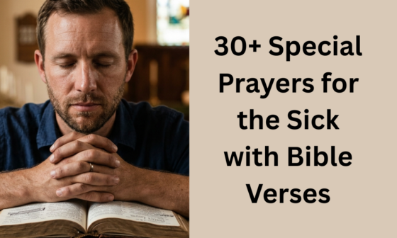 30+ Special Prayers for the Sick with Bible Verses