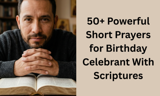 50+ Powerful Short Prayers for Birthday Celebrant With Scriptures