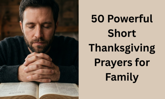 50 Powerful Short Thanksgiving Prayers for Family