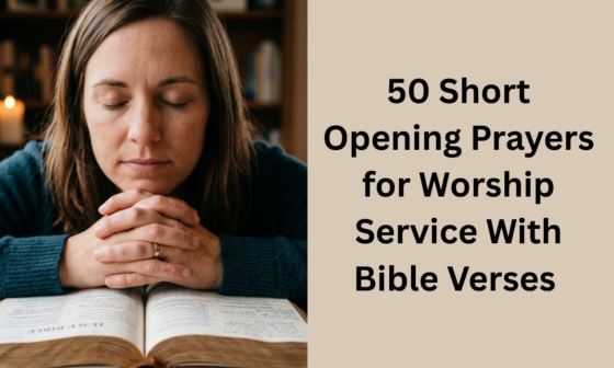 50 Short Opening Prayers for Worship Service With Bible Verses
